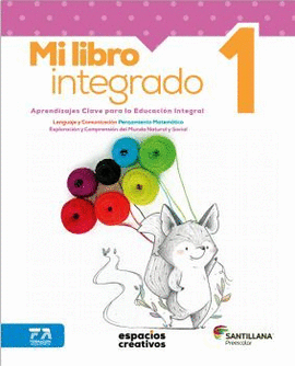 MI LIBRO INTEGRADO 1. ESPACIOS CREATIVOS