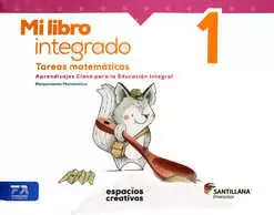 MI LIBRO INTEGRADO 1 TAREAS MATEMATICAS