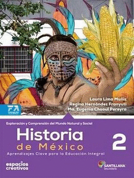HISTORIA DE MÉXICO 2 SERIE ESPACIOS CREATIVOS