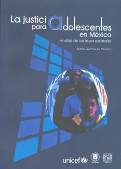 LA JUSTICIA PARA ADOLESCENTES EN MEXICO
