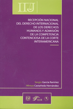RECEPCION NACIONAL DEL DERECHO INTERNACIONAL DE LOS DERECHOS HUMANOS Y ADMISIÓN DE LA COMPETENCIA CO