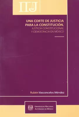 UNA CORTE DE JUSTICIA PARA LA CONSTITUCION