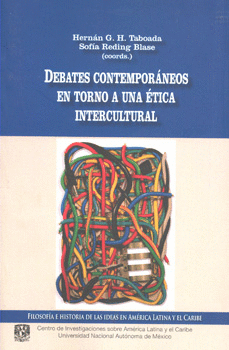 DEBATES CONTEMPORÁNEOS EN TORNO A UNA ÉTICA INTERCULTURAL