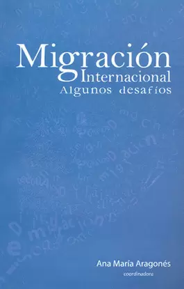 MIGRACION INTERNACIONAL ALGUNOS DESAFIOS