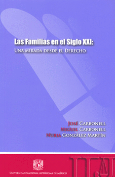 FAMILIAS EN EL SIGLO 21 UNA MIRADA DESDE EL DERECHO, LAS