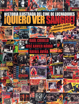 HISTORIA ILUSTRADA DEL CINE DE LUCHADORES QUIERO VER SANGRE