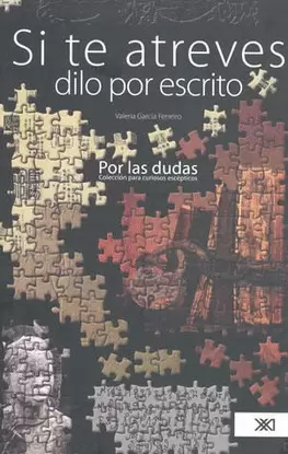 SI TE ATREVES DILO POR ESCRITO