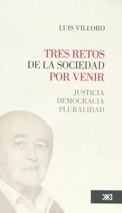 TRES RETOS DE LA SOCIEDAD POR VENIR