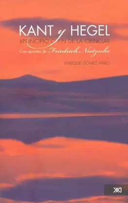 KANT Y HEGEL PRINCIPIO O FIN DE LA CIENCIA