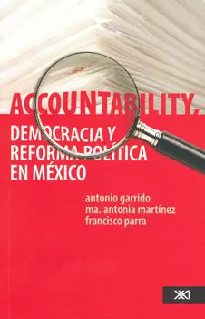 ACCOUNTABILITY DEMOCRACIA Y REFORMA POLITICA EN MEXICO