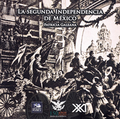 LA SEGUNDA INDEPENDENCIA DE MEXICO