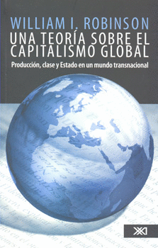 UNA TEORÍA SOBRE EL CAPITALISMO GLOBAL