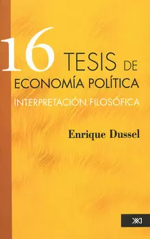 16 TESIS DE ECONOMÍA POLÍTICA INTERPRETACIÓN FILOSÓFICA