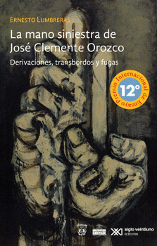 LA MANO SINIESTRA DE JOSÉ CLEMENTE OROZCO