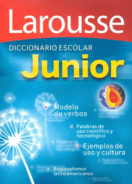 LAROUSSE DICCIONARIO ESCOLAR JUNIOR