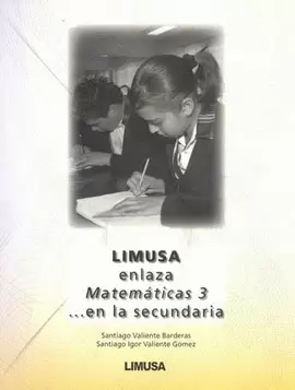 LIMUSA ENLAZA MATEMATICAS 3...EN LA SECUNDARIA