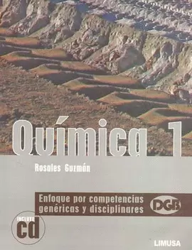 QUMICA 1 PARA BAHILLERATO, ENFOQUE POR COMPETENCIAS GENERICAS Y D