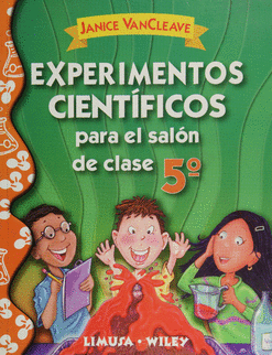 EXPERIMENTOS CIENTIFICOS PARA EL SALON DE CLASE 5