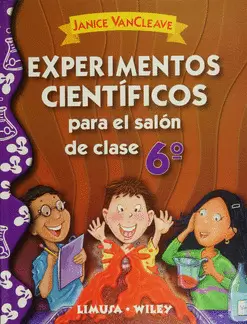 EXPERIMENTOS CIENTIFICOS PARA EL SALON DE CLASE 6