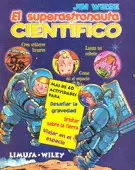 EL SUPERASTRONAUTA CIENTIFICO