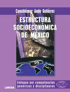 ESTRUCTURA SOCIOECONÓMICA DE MÉXICO