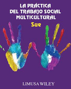 LA PRACTICA DEL TRABAJO SOCIAL MULTICULTURAL