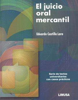 EL JUICIO ORAL MERCANTIL