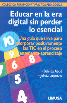 EDUCAR EN LA ERA DIGITAL SIN PERDER LO ESENCIAL