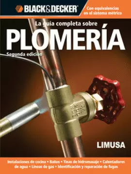 LA GUIA COMPLETA SOBRE PLOMERIA, 2A ED