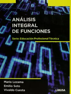 ANALISIS INTEGRAL DE FUNCIONES. SERIE EDUCACION PROFESIONAL TECNICO