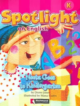 SPOTLIGHT ON ENGLISH K NEETA GOES TO KINDERGARTEN