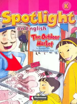 SPOTLIGHT ON ENGLISH K THE OUTDOOR MARKET