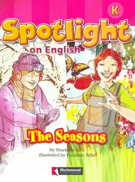 SPOTLIGHT ON ENGLISH K THE SEASONS