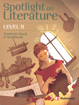 SPOTLIGHT ON LITERATURE LEVEL B STUDENTS BOOK AND WORKBOOK
