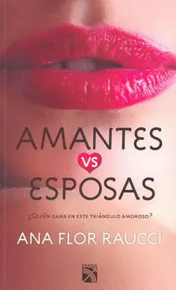 AMANTES VS ESPOSAS