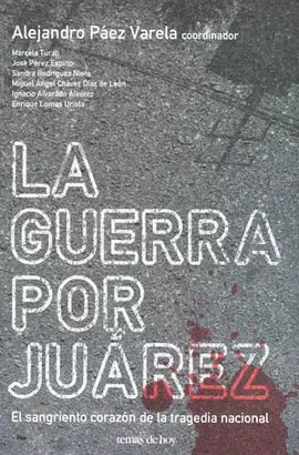 LA GUERRA POR JUAREZ