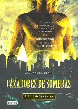 CAZADORES DE SOMBRAS 2. CIUDAD DE CENIZA