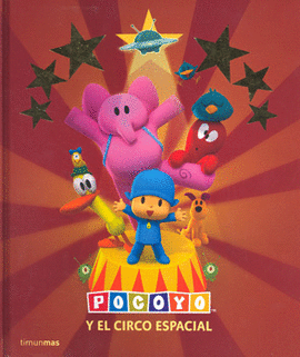 POCOYO Y EL CIRCO ESPACIAL