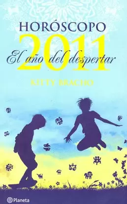 HOROSCOPO 2011 EL AÑO DEL DESPERTAR