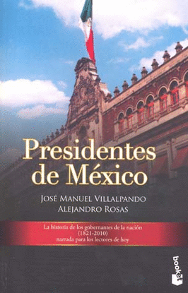 PRESIDENTES DE MEXICO, LOS