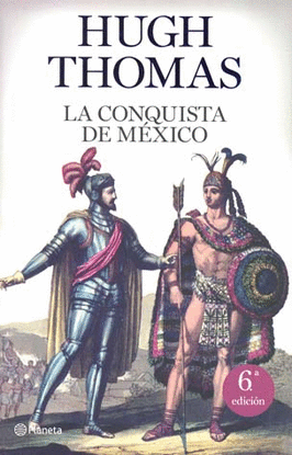 CONQUISTA DE MEXICO, LA