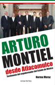 ARTURO MONTIEL DESDE ATLACOMULCO