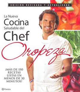 NUEVA COCINA SALUDABLE DEL CHEF OROPEZA, LA