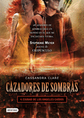 CAZADORES DE SOMBRAS 4. CIUDAD DE LOS ANGELES CAIDOS
