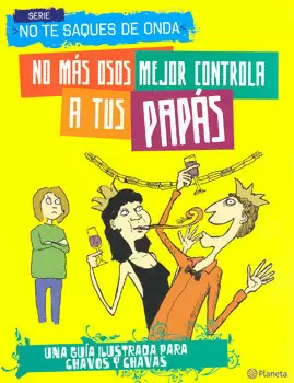 NO MAS OSOS. MEJOR CONTROLA A TUS PAPAS