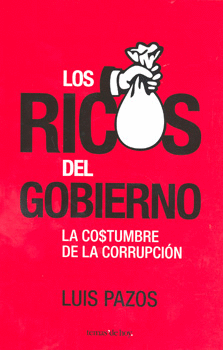 RICOS DEL GOBIERNO, LOS