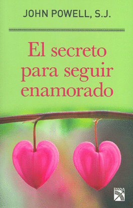 EL SECRETO PARA SEGUIR ENAMORADO