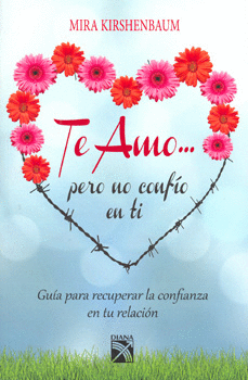 TE AMO... PERO NO CONFIO EN TI