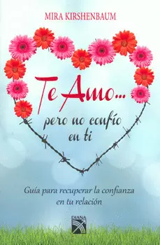TE AMO... PERO NO CONFIO EN TI