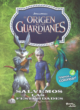 ORIGEN DE LOS GUARDIANES SALVEMOS LAS FESTIVIDADES, EL